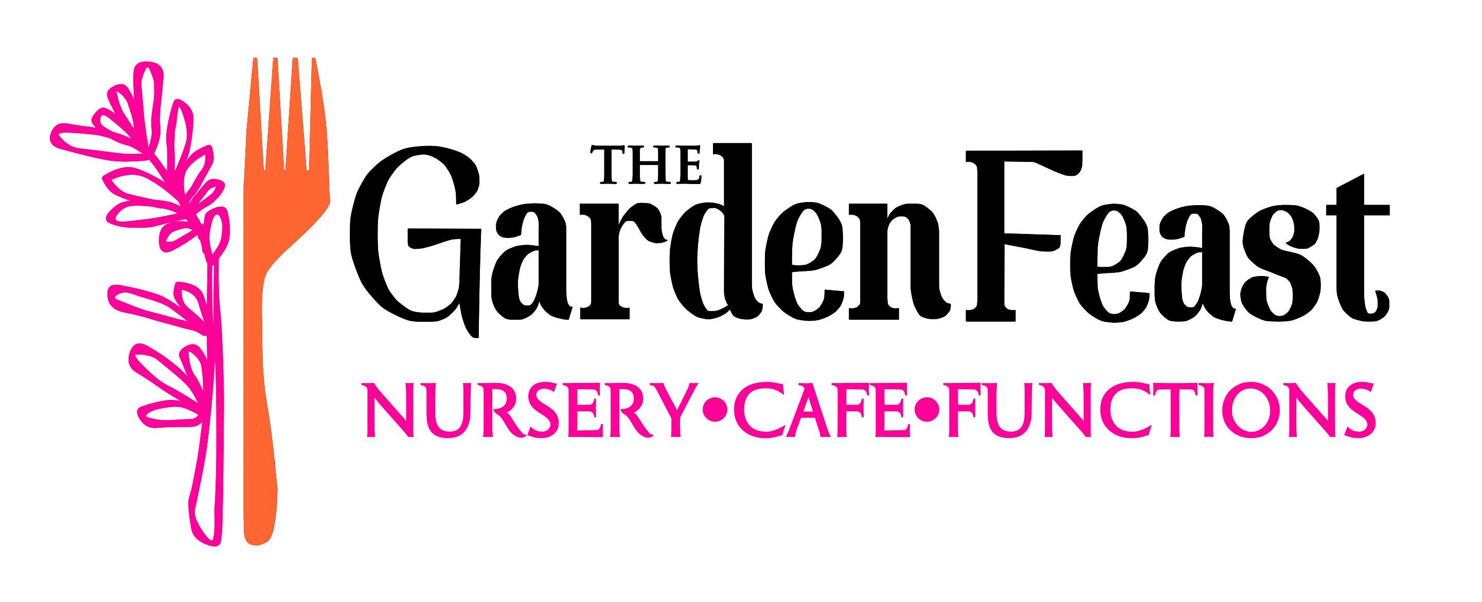 THE GARDEN FEAST NURSERY, CAFE, FUNCTIONS