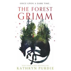 THE FOREST GRIMM - KATHRYN PURDLE