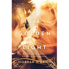 All the Golden Light - Siobhan O'brien