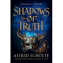 Shadows Of Truth: League Of Liars 2 - Astrid Scholte