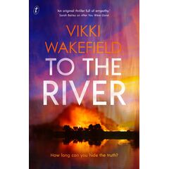 To The River - Vikki Wakefield