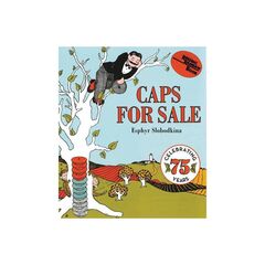 Caps For Sale : A Tale Of A Peddler, Some Monkeys And Their Monkey Business