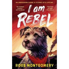 Ross Montgomery I Am Rebel (paperback)