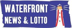 Waterfront News and Lotto