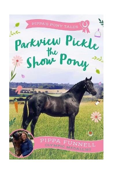 Parkview Pickle The Show Pony - Pippa Funnell