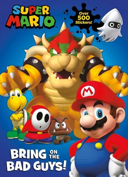 Official Super Mario: Bring On The Bad Guys! (paperback)